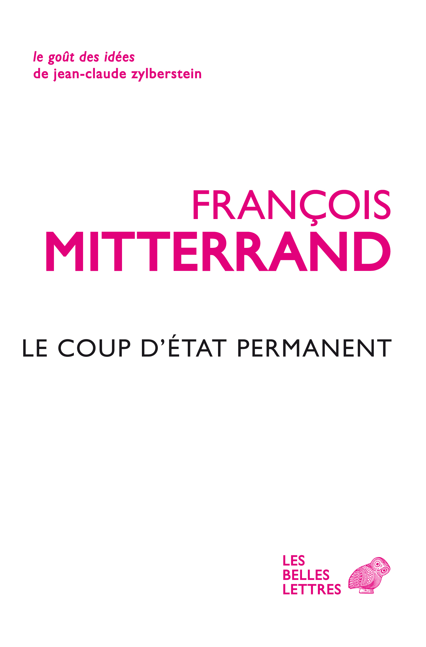 Le coup d'Etat permanent, Le coup d'Etat permanent,