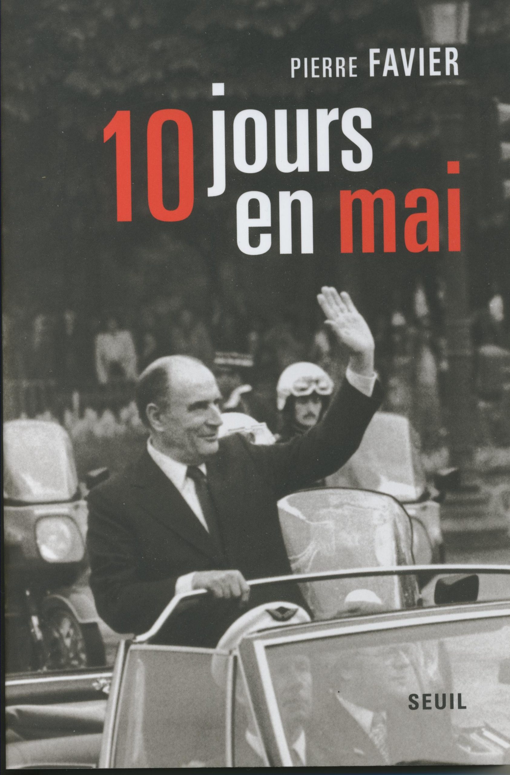 10 jours en mai, PierreFavier,©Editions du Seuil, 2011