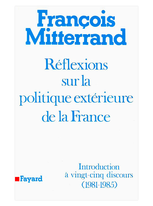 Réflexions sur la politique extérieure de la France